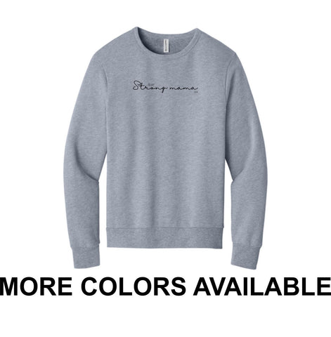 CFF - BELLA+CANVAS® Unisex Sponge Fleece Classic Crewneck Sweatshirt | Strong Mama Era